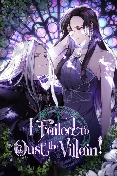 I Failed to Oust the Villain