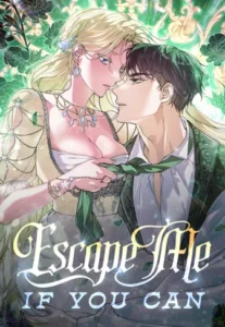 Escape Me If You Can