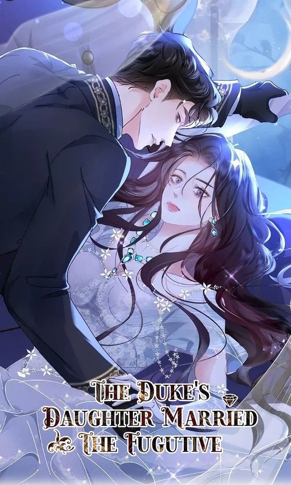 The Duke's Daughter Married The Fugutive