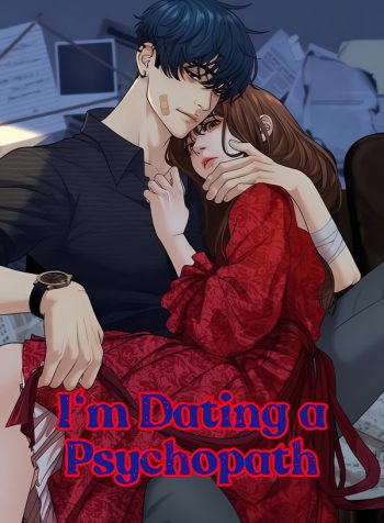 I’m dating a psychopath
